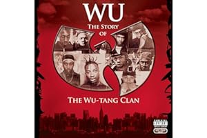Wu: the Story of the Wu-Tang Clan