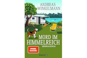 Mord im Himmelreich: Kriminalroman | Cosy Camping-Krimi mit urigen Charakteren und viel Humor (Mord auf Achse, Band 1)