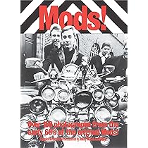 Mods! Over 150 Photographs from the Early '60's of the