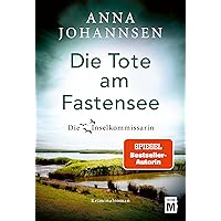 Die Tote am Fastensee (Die Inselkommissarin 10)