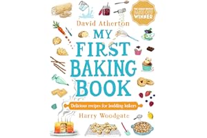 My First Baking Book: Delicious Recipes for Budding Bakers: The ultimate first baking book for children - Packed with classic, cosy and comforting ... to bake and make special memories together