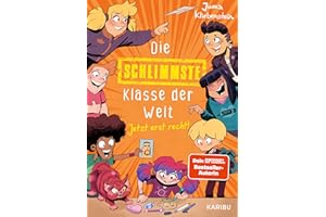 Die schlimmste Klasse der Welt (Band 3) - Jetzt erst recht!: Spritzig-freches Kinderbuch mit vielen lustigen Illustrationen für Kinder ab 10 Jahren
