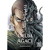 &Ouml;l&uuml;m Ağacı: &Ouml;l&uuml;ler Diyarının Meyvesi Cilt 1