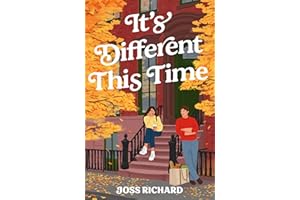 It's Different This Time: The sweeping, second-chance romance perfect for fans of First Time Caller, You, Again and People Watching!