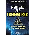 Mein Weg als Freimaurer: Ich diente Luzifer, ohne es zu wissen