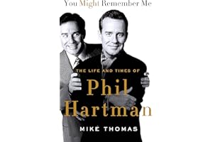 You Might Remember Me: The Life and Times of Phil Hartman
