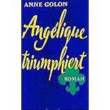 Angelique triumphiert