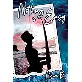 Nothing is Easy