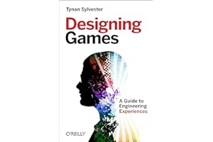 Designing Games: A Guide to Engineering Experiences