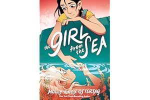 GRAPHIX The Girl from the Sea: A Graphic Novel
