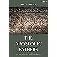 The Apostolic Fathers: An Introduction and Translation