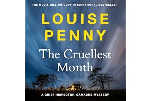The Cruelest Month: Chief Inspector Gamache/Three Pines, Book 3