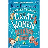 Fantastically Great Women Scientists and Their Stories