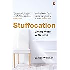 Stuffocation: Living More with Less