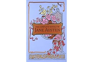 The Complete Novels of Jane Austen: Sense and Sensibility / Pride and Prejudice / Mansfield Park / Emma / Northanger Abbey / Persuasion (Leather-bound Classics)