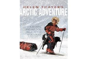 Helen Thayer's Arctic Adventure: A Woman and a Dog Walk to the North Pole (Encounter)