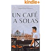 UN CAF&Eacute; A SOLAS