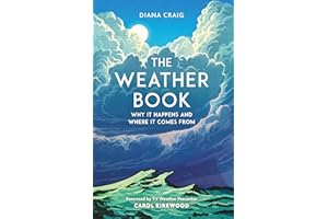 The Weather Book: Why It Happens and Where It Comes From