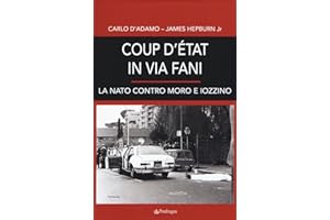 Coup d'etat in via Fani. La Nato contro Moro e Iozzino