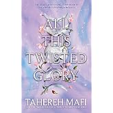 All This Twisted Glory: 3