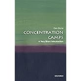 Concentration Camps: A Very Short Introduction (Very Short Introductions)