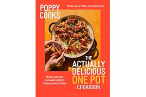 Poppy Cooks: The Actually Delicious One Pot Cookbook: The Instant SUNDAY TIMES BESTSELLER
