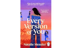 Every Version of You: The irresistible and heartfelt enemies-to-lovers time travel romance