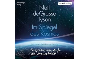 Im Spiegel des Kosmos: Perspektiven auf die Menschheit