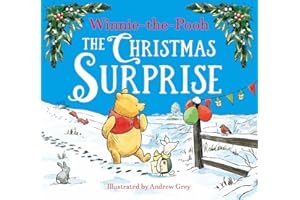 Winnie-the-Pooh The Christmas Surprise: Gorgeous Illustrated Storybook to Share in the Festive Season this Winter Holiday. New for 2025! The perfect gift for kids 2+