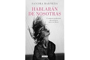 Hablarán de nosotras: Diecisiete mujeres poderosas que pecaron para ser libres (Divulgación)