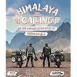 Himalaya Calling - Auf dem Landweg zu den höchsten Pässen der Welt (Vierteiler) Erik Peters