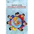 Una bella differenza. Alla scoperta della diversità del mondo