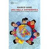 Una bella differenza. Alla scoperta della diversità del mondo
