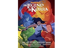 The Legend of Korra: The Art of the Animated Series--Book Three: Change (Second Edition)