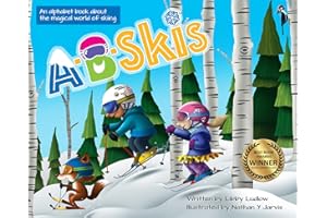 A-B-Skis: An Alphabet Book about the Magical World of Skiing