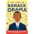 The Story of Barack Obama: A Biography Book for New Readers