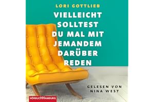 Vielleicht solltest du mal mit jemandem darüber reden