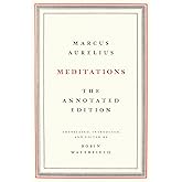 Meditations: The Annotated Edition