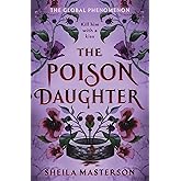The Poison Daughter: The blistering enemies-to-lovers global bestselling romantasy phenomenon