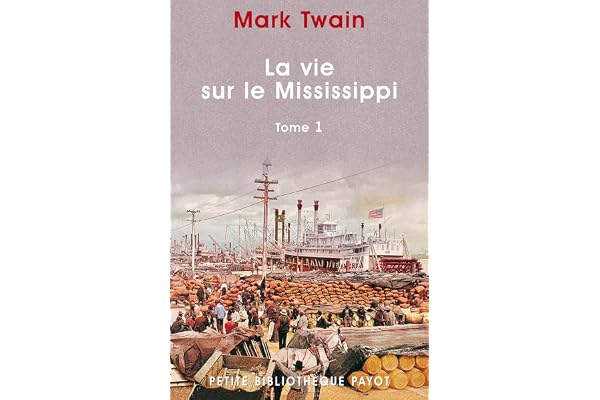 La Vie sur le Mississippi, tome 1