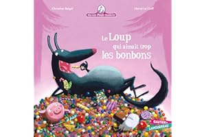 Le loup qui aimait trop les bonbons