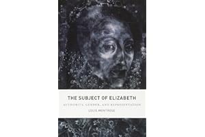The Subject of Elizabeth: Authority, Gender, and Representation