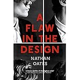 A Flaw in the Design: ‘a psychological thriller par excellence’ Guardian