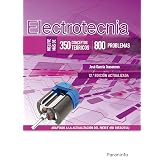 Electrotecnia (350 Conceptos Te&oacute;ricos - 800 problemas) 12.&ordf; Edici&oacute;n (Electricidad y Electr&oacute;nica)