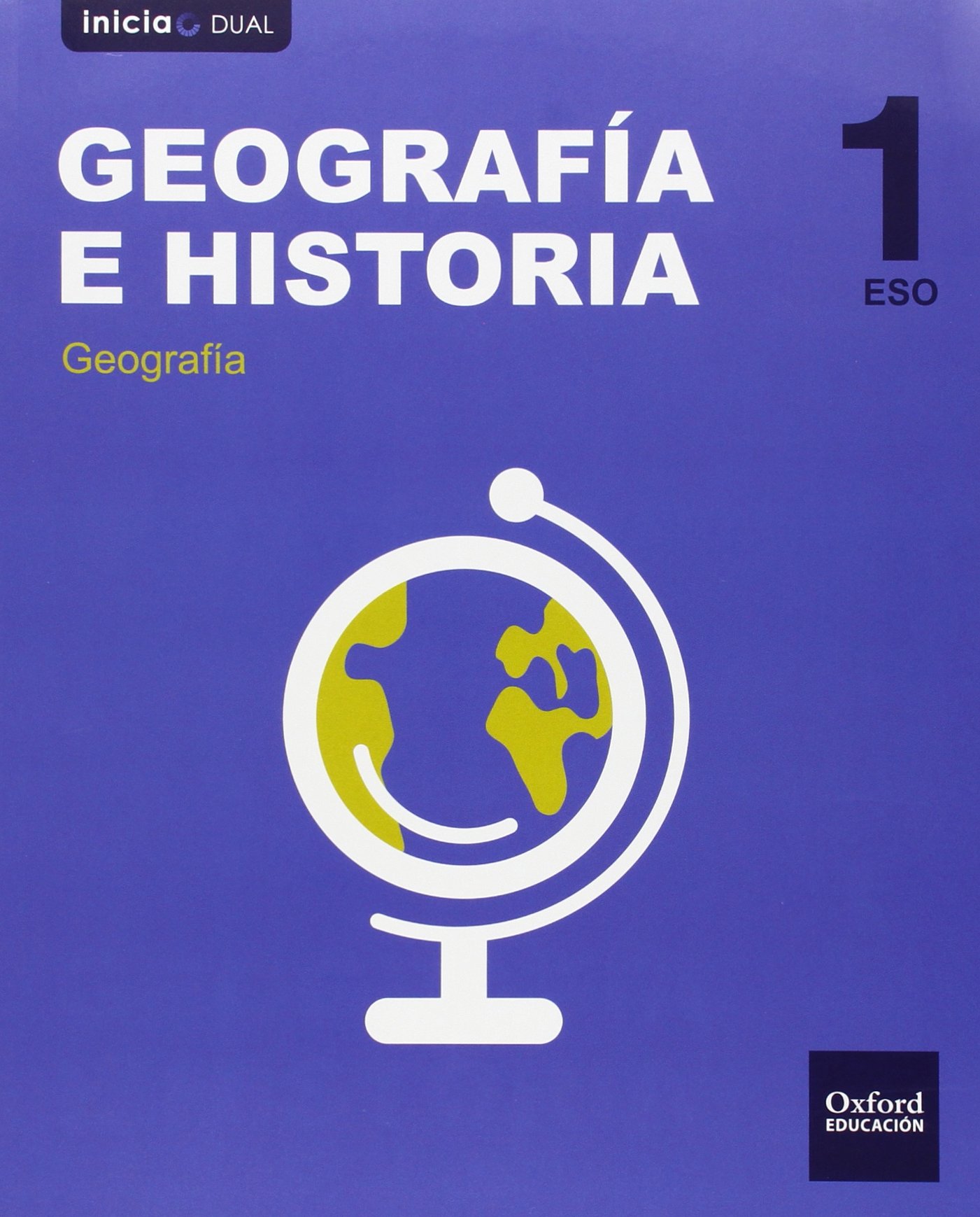 Inicia Dual Geografía E Historia. Libro Del Alumno Aragón - 1º ESO
