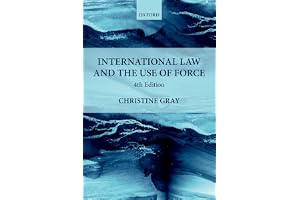 International Law and the Use of Force: 4th Edition
