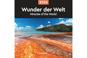 Wunder der Welt - KUNTH Broschurkalender 2026: Farbenprächtiger Wandkalender mit Monatskalendarium für Notizen
