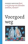 Voorgoed weg