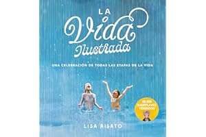 La vida ilustrada (B Plus) - la portada puede variar: Una celebración de todas las etapas de la vida