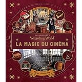Le monde des sorciers de J.K. Rowling • La magie du cinéma. Objets ensorcelés